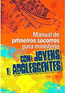 Livro Manual de Primeiros Socorros para Ministério com Jovens e Adolescentes Autor Kinner, Jannna (2008) [usado]