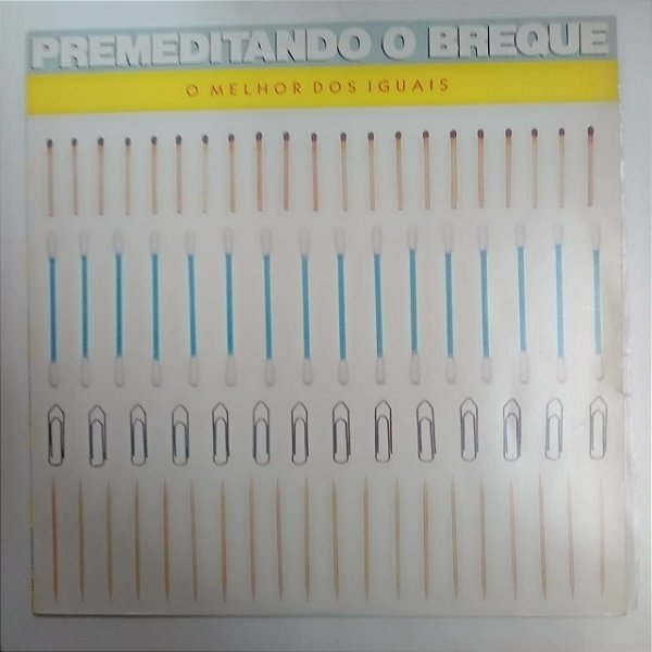 Disco de Vinil Premeditando o Breqaue - o Melhor dos Iguais Interprete Premeditando o Breqiue (1985) [usado]
