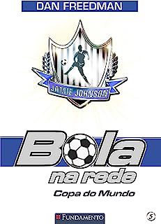 Livro Bola na Rede 05 : Copa do Mundo Autor Freedman, Dan (2014) [usado]