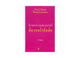 Livro a Construção Social da Realidade Autor Berger, Peter L. e Thomas Luckmann (2013) [usado]