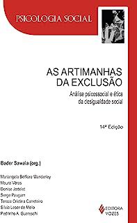 Livro as Artimanhas da Exclusão: Análise Psicossocial e Ética da Desingualdade Social Autor Sawaia, Bader (2013) [usado]