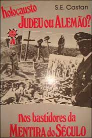Livro Holocausto Judeu ou Alemão? nos Bastidores da Mentira do Século Autor Castan, S.e. (1987) [usado]