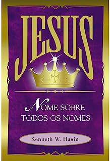 Livro Jesus: Nomes sobre Todos os Nomes Autor Hagin, Kenneth W. (1998) [usado]