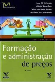 Livro Formação e Administração de Preços Autor Carneiro, Jorge M. T. e Outros (2011) [usado]