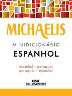 Livro Michaelis- Minidicionário Espanhol- Português -espanhol Autor Desconhecido (2009) [usado]