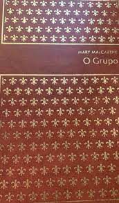 Livro o Grupo Autor Mccarthy, Mary (1974) [usado]