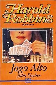 Livro Jogo Alto Autor Robbins, Harold (1986) [usado]
