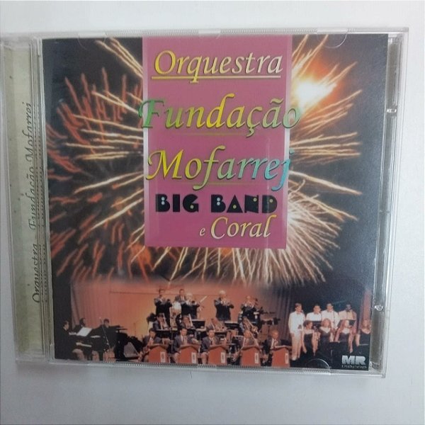 Cd Orquestra Fundação Mofarrej Big Band e Coral Interprete Orquestra Fundação Mofarrej (2001) [usado]