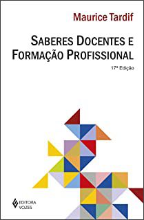 Livro Saberes Docentes e Formação Profissional Autor Tardif, Maurice (2004) [usado]
