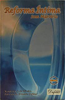 Livro Reforma Íntíma sem Martírio Autor Oliveira, Wanderley S.de (2012) [seminovo]