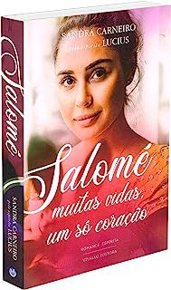 Livro Salomé: Muitas Vidas, um Só Coração Autor Carneiro, Sandra (2019) [usado]