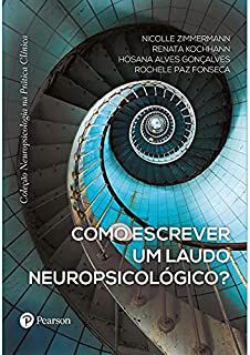Livro Como Escrever um Laudo Neuropsicologico? Autor Zimmermann, Nicolle e Outros (2016) [usado]