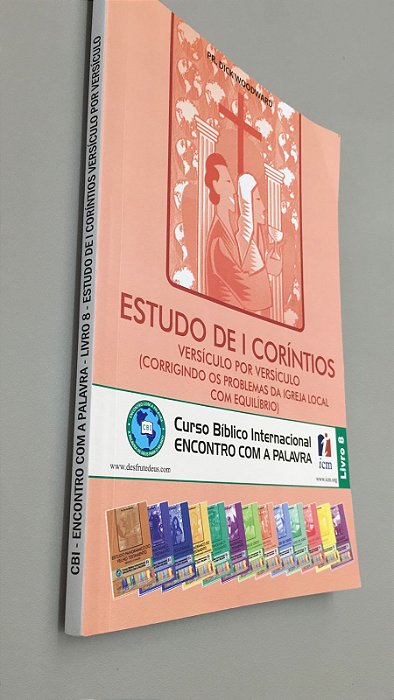 Livro Estudo de I Coríntios Livro 8- Versículo por Versículo Autor Woodward, Pr.dick (2014) [usado]
