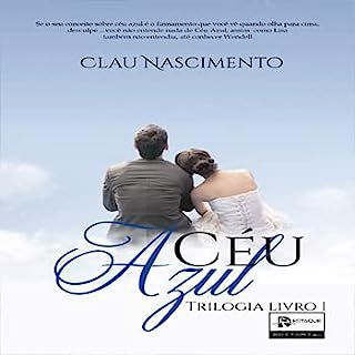 Livro Céu Azul- Trilogia Livro 1 Autor Nascimento, Clau (2020) [usado]