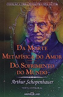 Livro da Morte Metafísica do Amor do Sofrimento do Mundo Autor Schopenhauer, Arthur (2001) [usado]