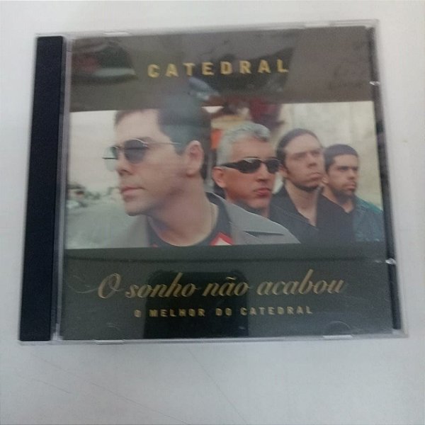 Cd Catedral - o Sonho Não Acabou Interprete Catedral (2004) [usado]