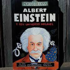 Livro Albert Einstein e seu Universo Inflável- Série Mortos de Fama Autor Goldsmith, Dr. Mike (2013) [usado]