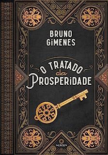 Livro o Tratado da Prosperidade Autor Gimenes, Bruno (2018) [usado]