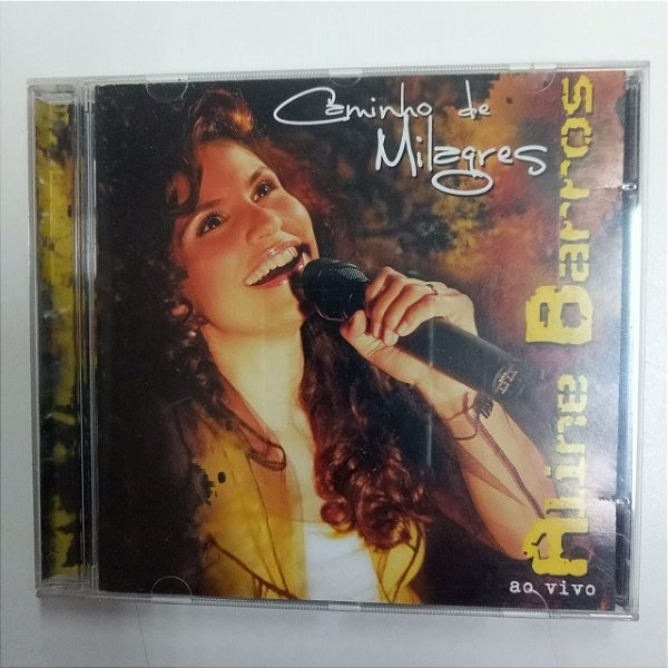 Cd Aline Barros - Caminho de Milagres Interprete Aline Barros [usado]