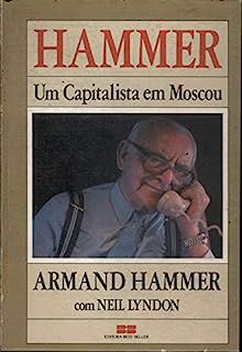 Livro Hammer - um Capitalista em Moscou Autor Hammer, Armand (1989) [usado]