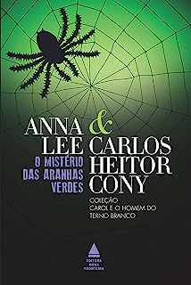 Livro o Mistério das Aranhas Verdes- Coleção Carol e o Homem do Terno Branco Autor Cony, Carlos Heitor (2017) [usado]