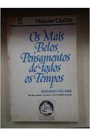 Livro os Mais Belos Pensamentos de Todos os Tempos- Volume 2 Autor Challita, Mansour [usado]