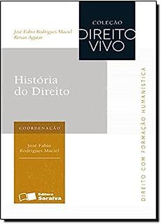 Livro Histórias do Direito Autor Maciel, José Fabio Rodrigues e Renan Aguiar (2013) [usado]