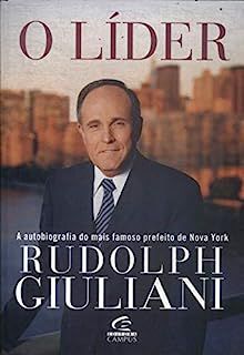 Livro o Líder Autor Giuliani, Rudolph (2002) [usado]