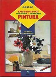 Livro Curso de Desenho e Pintura - Aquarela: Técnicas Básicas Autor Autor Desconhecido [usado]