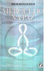 Livro Mergulho na Paz Autor Hermogenes (1987) [usado]
