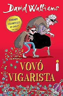 Livro Vovó Vigarista Autor Walliams, David (2013) [usado]