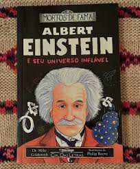 Livro Albert Einstein e seu Universo Inflável- Série Mortos de Fama Autor Goldsnith , Dr. Mike (2002) [usado]