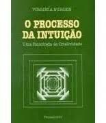 Livro o Processo da Intuição: Uma Psicologia da Criatividade Autor Burden, Virginia (1975) [usado]