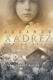 Livro Jogando Xadrez com os Anjos Autor Ribeiro, Fabiane (2012) [usado]