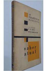 Livro as Terapêuticas Modernas- Saber Atual Autor Galli, A. e R. Leluc (1965) [usado]