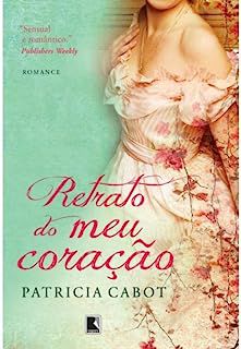 Livro Retrato do Meu Coração Autor Cabot, Patricia (2012) [usado]