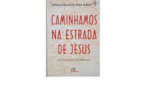 Livro Caminhamos na Estrada de Jesus : o Evangelho de Marcos Autor Desconhecido (1996) [usado]