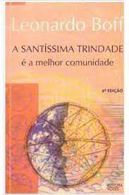 Livro a Santíssima Trindade é a Melhor Comunidade Autor Boff, Leonardo (2000) [usado]