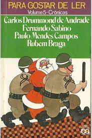 Livro para Gostar de Ler Volume 5 - Crônicas Autor Vários (1987) [usado]