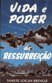 Livro Vida e Poder da Ressurreição Autor Brengle, Samuel Logan (1994) [usado]