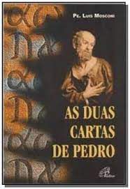 Livro as Duas Cartas de Pedro Autor Mosconi, Pe. Luis (2002) [usado]
