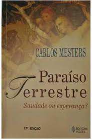 Livro Paraiso Terrestre: Saudade ou Esperança ? Autor Mesters, Frei Carlos (1999) [usado]