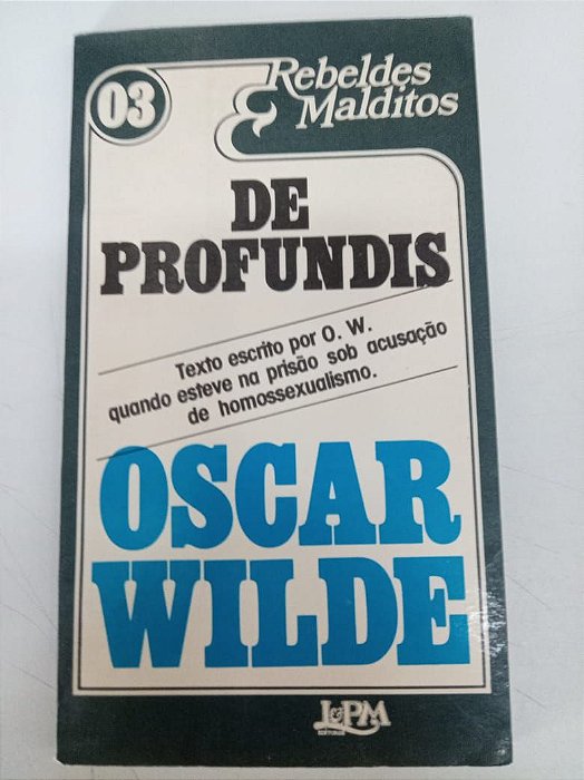 Livro de Profundis - Rebeldes Malditos 03 Autor Wilde, Oscar (1982) [usado]