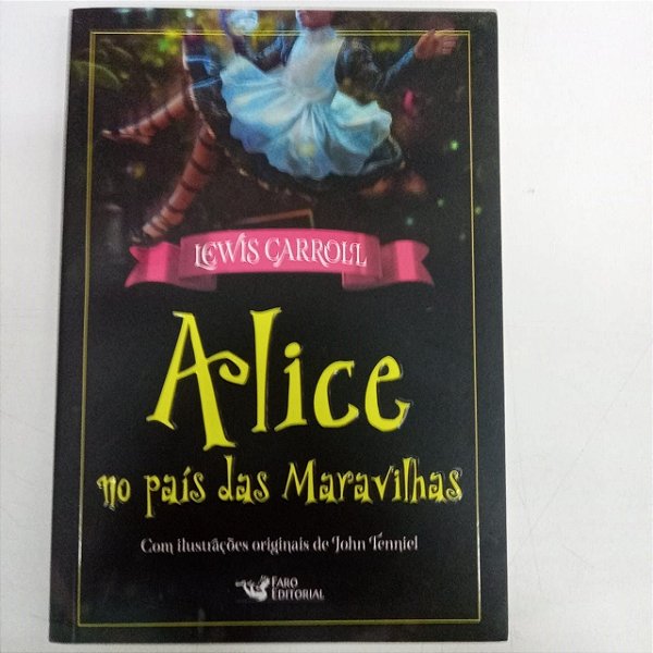Livro Alice no País das Maravilhas Autor Carroll, Lewis (1989) [usado]