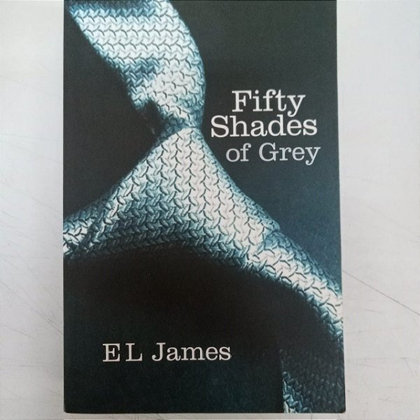 Livro Fifty Shades Of Grey Autor James, El (2011) [usado]