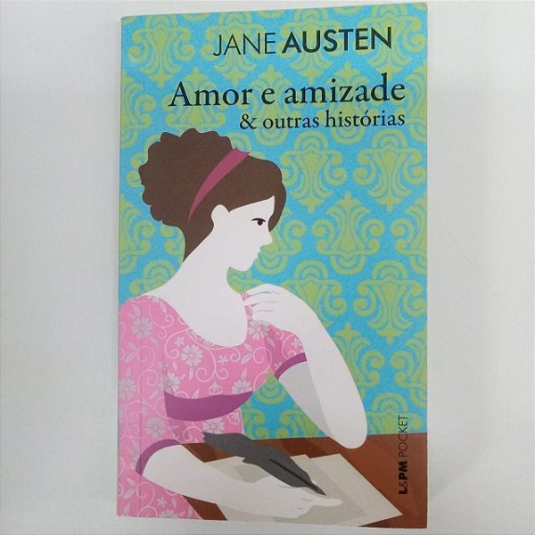 Livro Amor e Amizade e Outras Historias Autor Austen, Jane (2017) [novo]