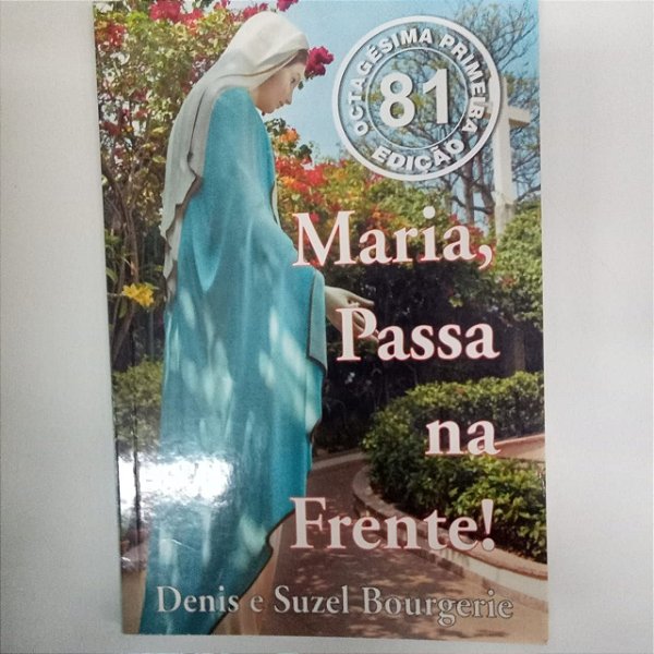 Livro Maria Passa na Frente ! Autor Bourgerie Suzel e Denis [usado]