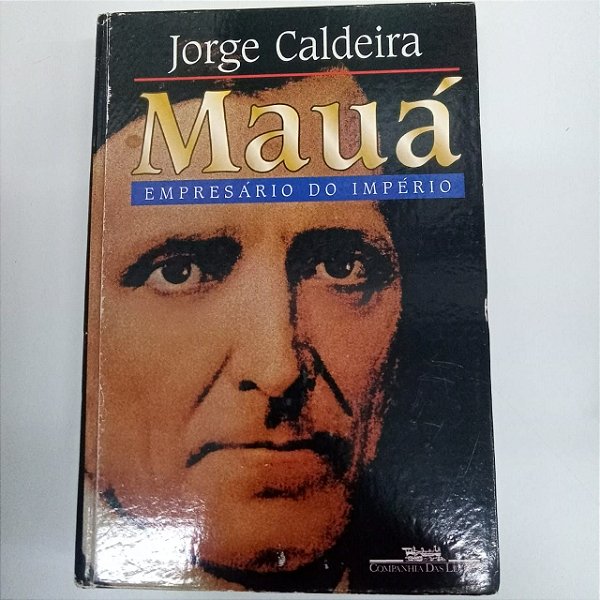 Livro Mauá - Empresário do Império Autor Caldeira, Jorge (1995) [usado]