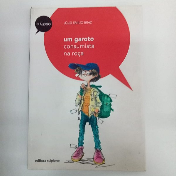 Livro um Garoto Consumista na Roça Autor Braz, Júlio Emílio [usado]