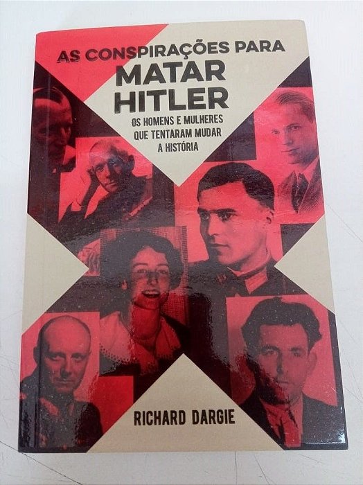 Livro as Conspirações para Matar Hitler Autor Dargie, Richard (2020) [usado]